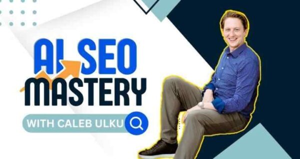 Caleb Ulku - AI SEO Mastery Pro